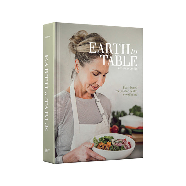 The Healthy Chef Earth To Table by Teresa Cutter
