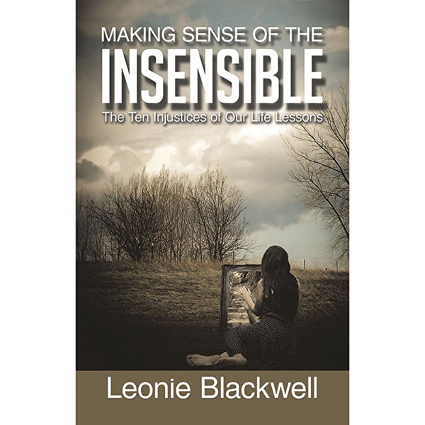 BOOKS - MISCELLANEOUS Making Sense of the Insensible by Leonie Blackwell