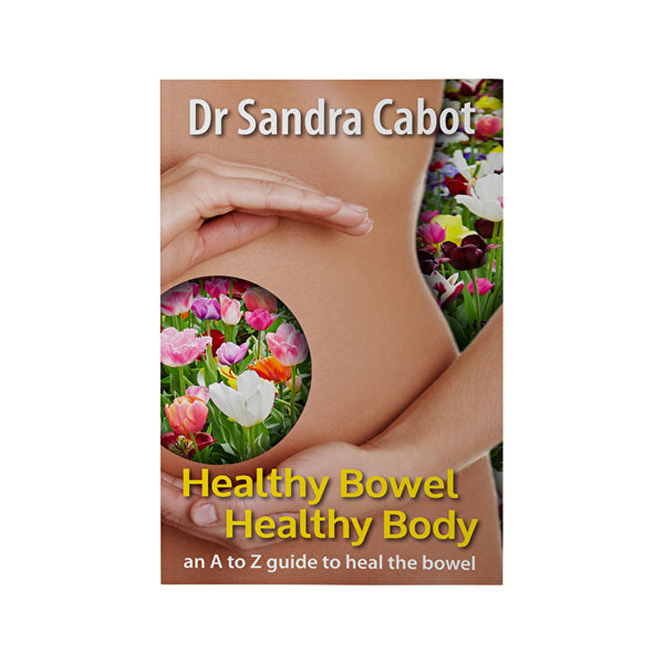Books - Cabot Health Healthy Bowel Healthy Body: An A to Z Guide by Dr Sandra Cabot