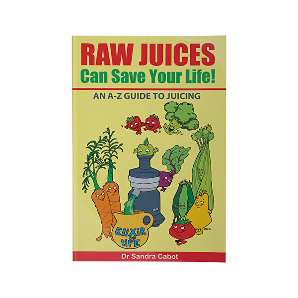 Books - Cabot Health Raw Juices Can Save Your Life by Dr Sandra Cabot