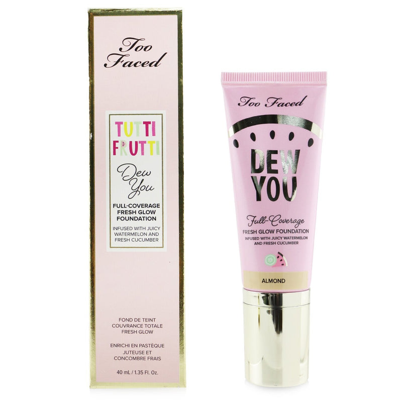 Too Faced Dew You Fresh Glow Foundation - # Almond 