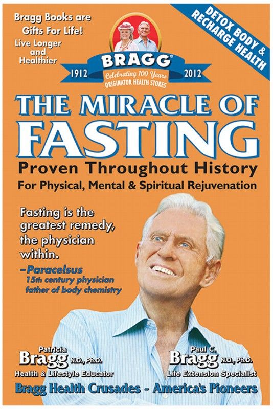 The Miracle of Fasting By Paul & Patricia BRAGG