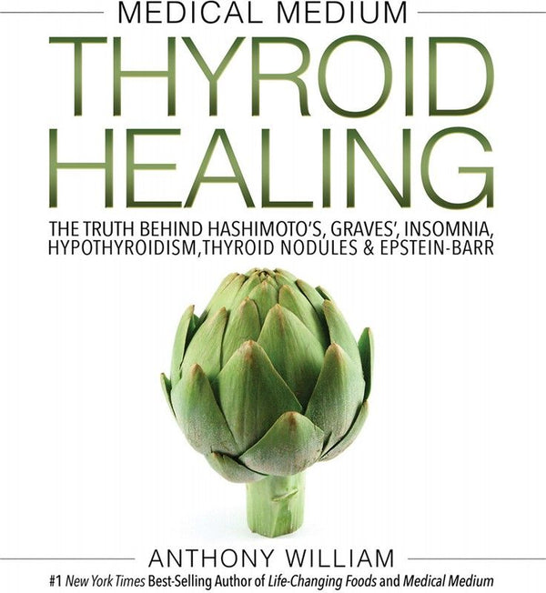 Books Medical Medium Thyroid Healing By Anthony William