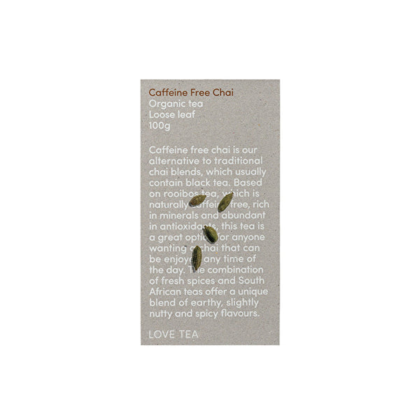 Love Tea Organic Caffeine Free Chai Tea Loose Leaf 100g